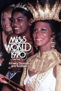 Miss World 1970: Beauty Queens and Bedlam (2020)