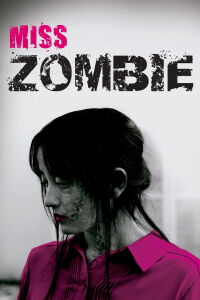 Miss ZOMBIE (2013)