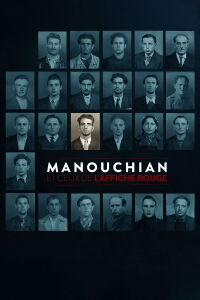 Missak Manouchian and the Red Poster (2024)