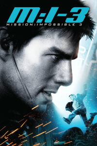 Mission : Impossible 3 (2006)