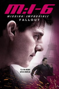 Mission : Impossible - Répercussions (2018)