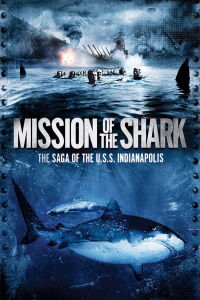 Mission of the Shark: The Saga of the U.S.S. Indianapolis (1991)