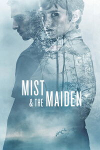 Mist & the Maiden (2017)