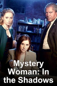 Mistery Woman: Sombras (2007)