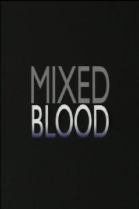 Mixed Blood (1993)