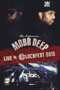Mobb Deep - Blockfest 2015 (2015)