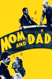 Mom and Dad (1945)