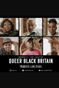 Moments That Shaped Queer Black Britain (2022)