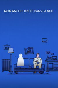 Mon ami qui brille dans la nuit (2021)