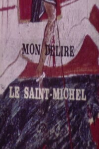 Mon délire, le Saint Michel (1975)