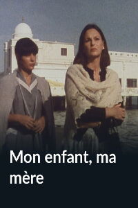 Mon enfant, ma mère (1981)