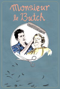 Monsieur Le Butch (2022)