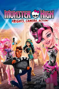 Monster High: Frights, Camera, Action! (2014)