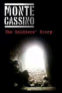 Monte Cassino: The Soldiers' Story (2004)