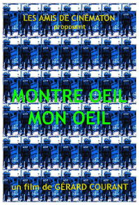 Montre Oeil Mon Oeil (2009)