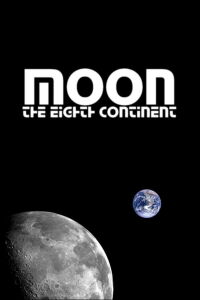 Moon: The Eighth Continent (2019)