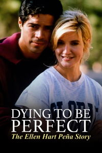 Morir Por La Perfección: La Historia de Ellen Hart (1996)