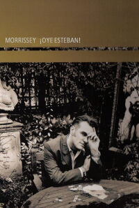 Morrissey: ¡Oye Esteban! (2000)