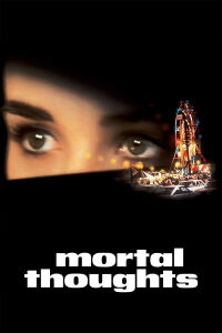 Mortal Thoughts (1991)