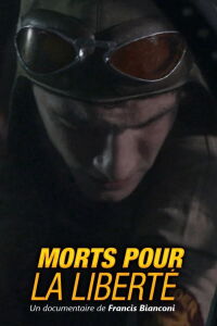 Morts pour la liberté : Le tragique destin du vol « C Charlie » (2016)