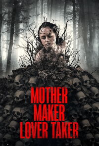 Mother Maker Lover Taker (2025)