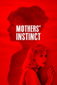 Mothers' Instinct (2019)