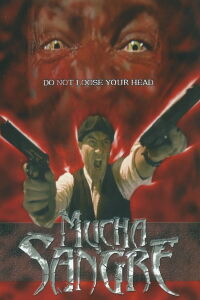 Mucha Sangre (2003)