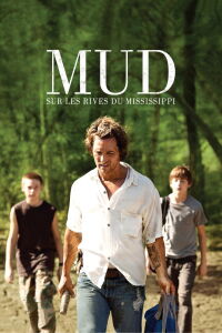 Mud - Sur les rives du Mississippi (2013)