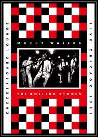 Muddy Waters & The Rolling Stones - Live Chicago 1981 (1981)