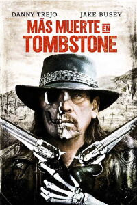 Muerto de nuevo en Tombstone (2017)
