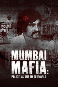 Mumbai sans merci : Police contre mafia (2023)