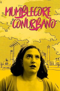 Mumblecore en el Conurbano (2019)