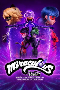 Mundo Miraculous: París, las aventuras de Shadybug y Claw Noir (2023)