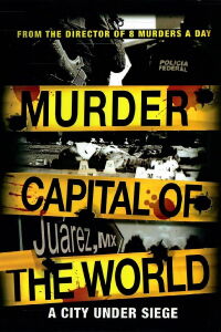 Murder Capital of the World (2012)