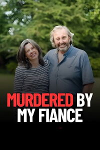Murdered by My Fiancé (2017)