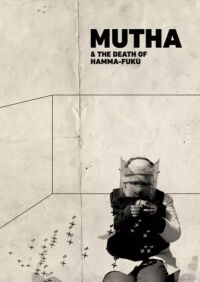 Mutha & The Death of Ham-ma Fuku (2021)