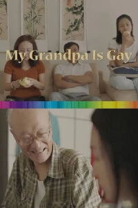 My Grandpa is Gay (2019)