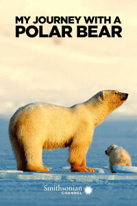 My Journey with a Polar Bear (2019)