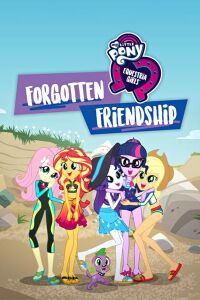 My Little Pony: Equestria Girls - Amistad Olvidada (2018)