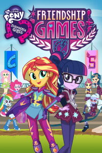 My Little Pony: Equestria Girls - Los Juegos De La Amistad (2015)