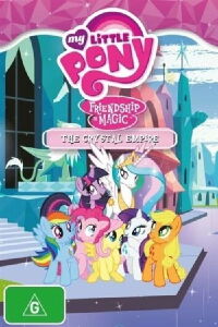 My Little Pony Friendship Is Magic: Crystal Empire (2015)