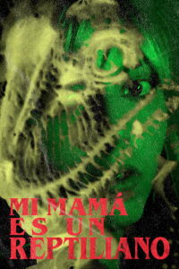 My Mom's a Reptilian (2021)