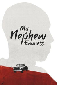 My Nephew Emmett (2018)