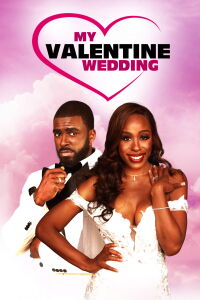 My Valentine Wedding (2024)