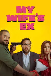 My Wife's Ex (2024)