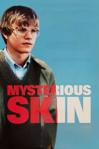 Mysterious Skin (2005)