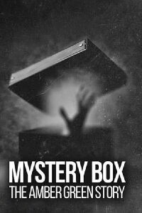 Mystery Box: The Amber Green Story (2023)