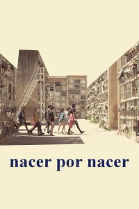 Nacer por nacer (2023)