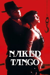 Naked Tango (1990)