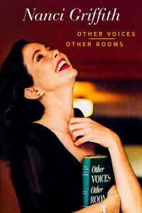 Nanci Griffith: Other Voices, Other Rooms (1993)
